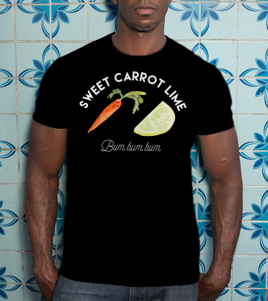 Sweet Carrot Lime Bum Bum Bum Funny Lyrics Carrot Lime Image T-Shirt