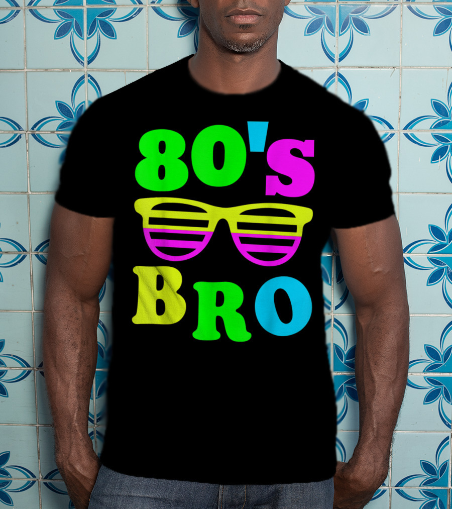 80's Bro Retro Sunglasses Neon 80s 90s Party Vibes T-Shirt
