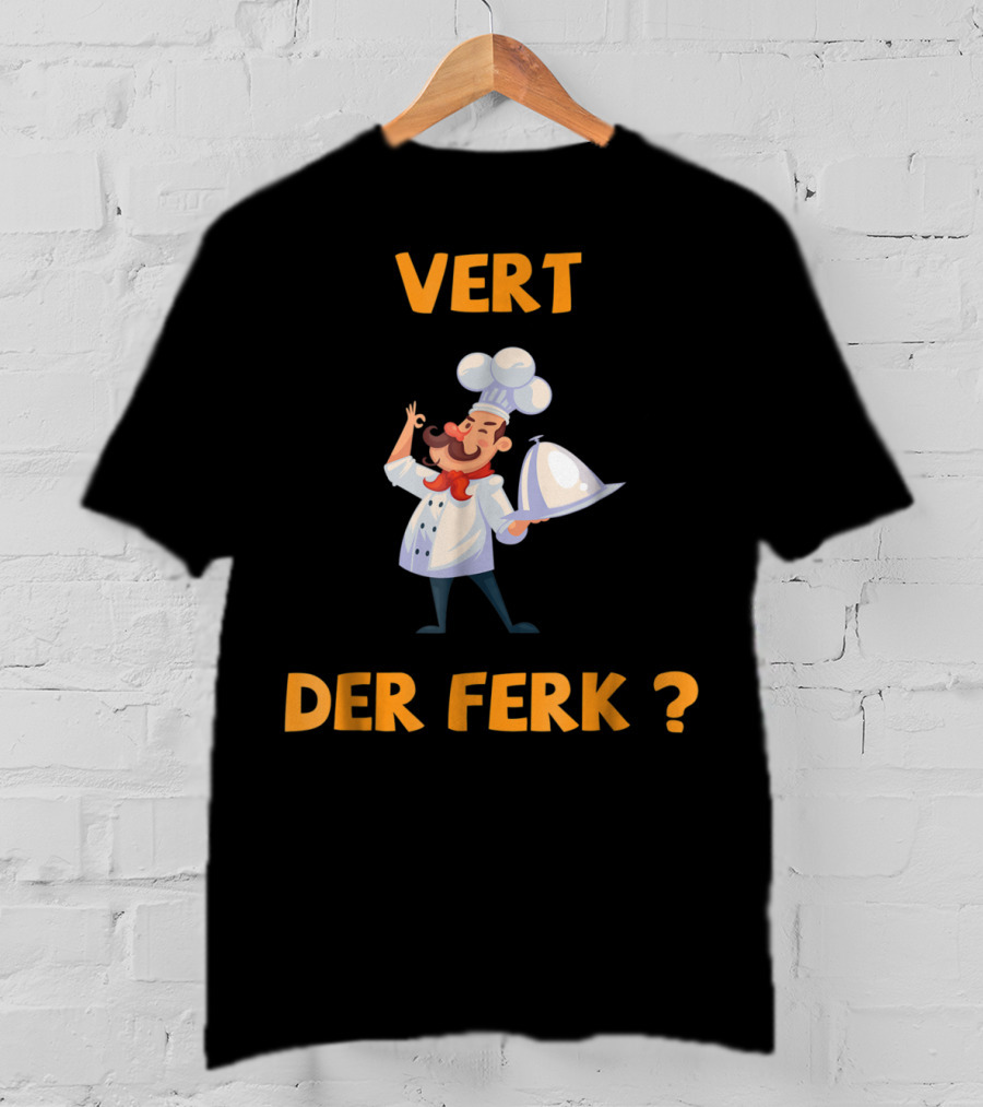 Vert Der Ferk Chef Cartoon Character With Serving Tray T-Shirt