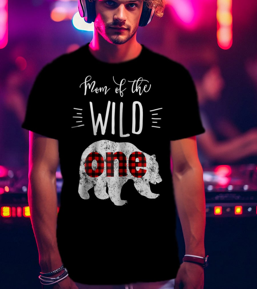 Mom Of The Wild One Bear Lumberjack Plaid T-Shirt