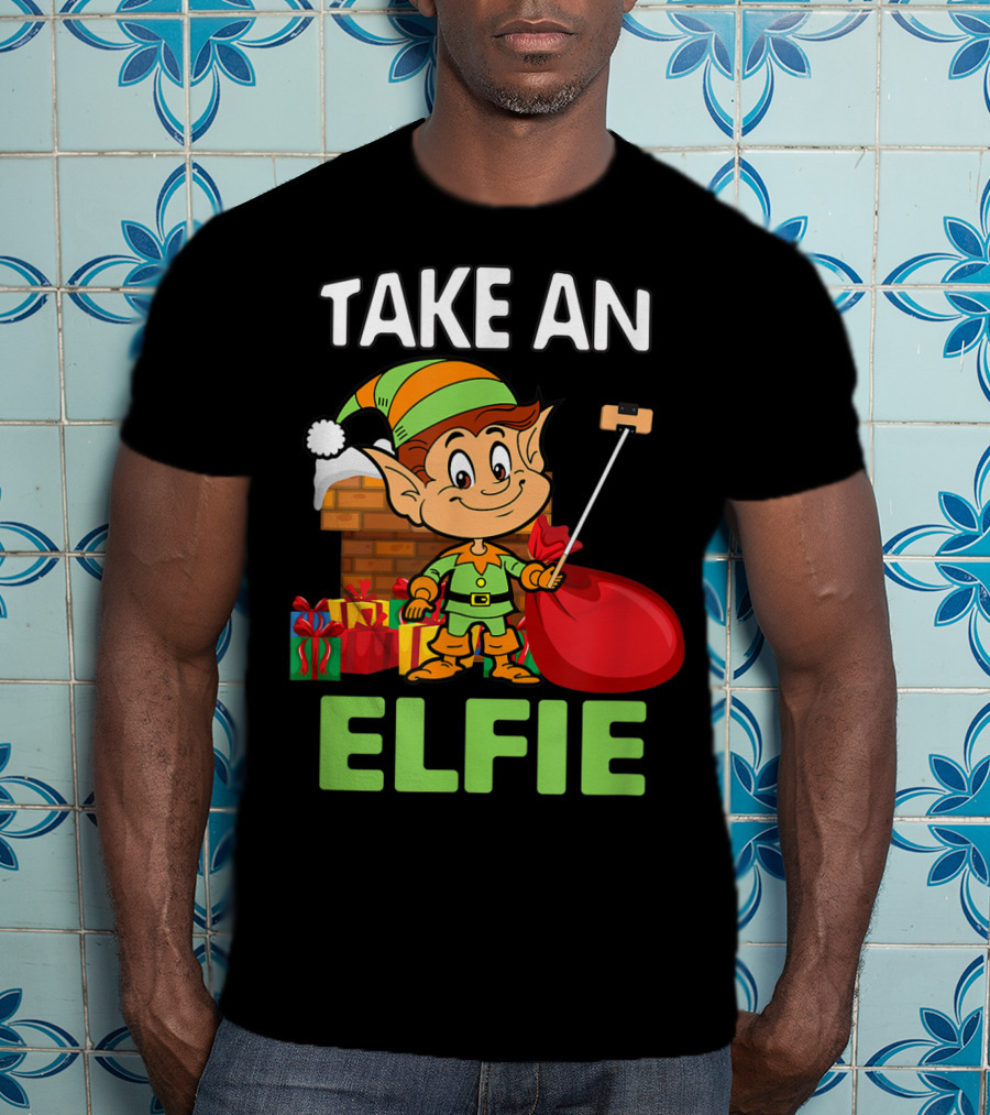 Take An Elfie Elf Family Christmas Holiday T-Shirt