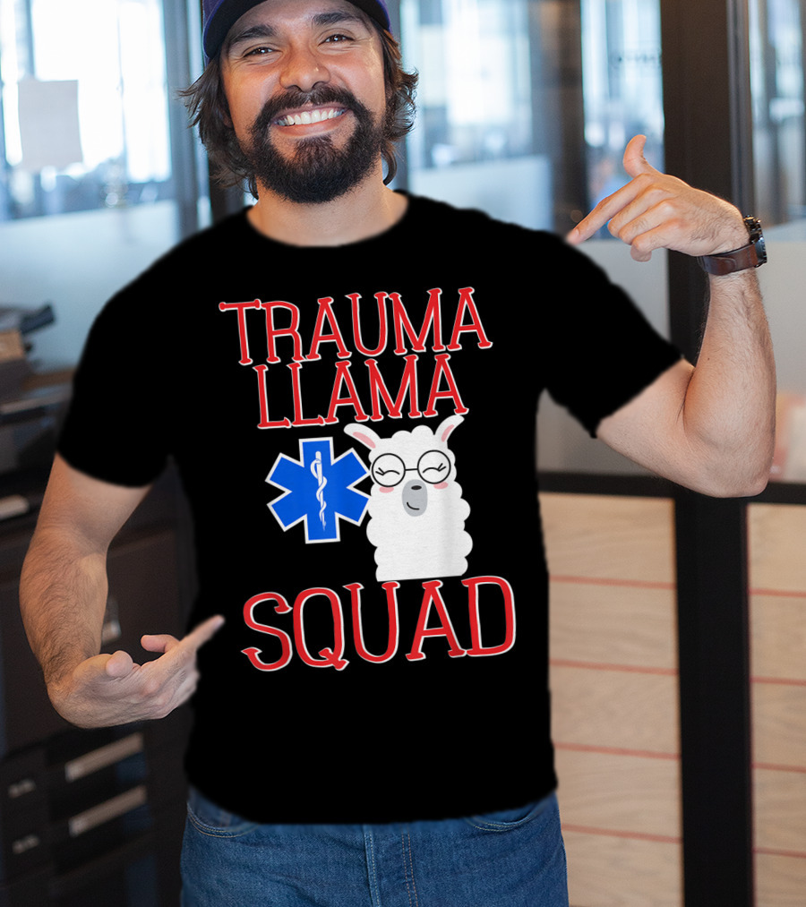 Trauma Llama Squad Funny EMT EMS Emergency Medical Services T-Shirt