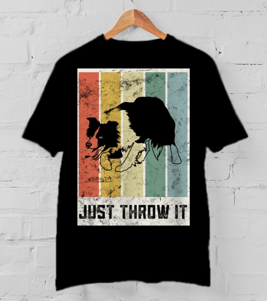 Just Throw It I Love My Border Collie Mom Herd T-Shirt