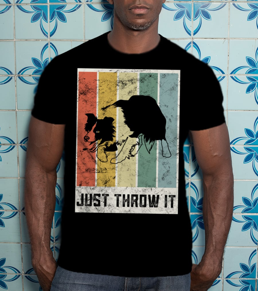 Just Throw It I Love My Border Collie Mom Herd T-Shirt