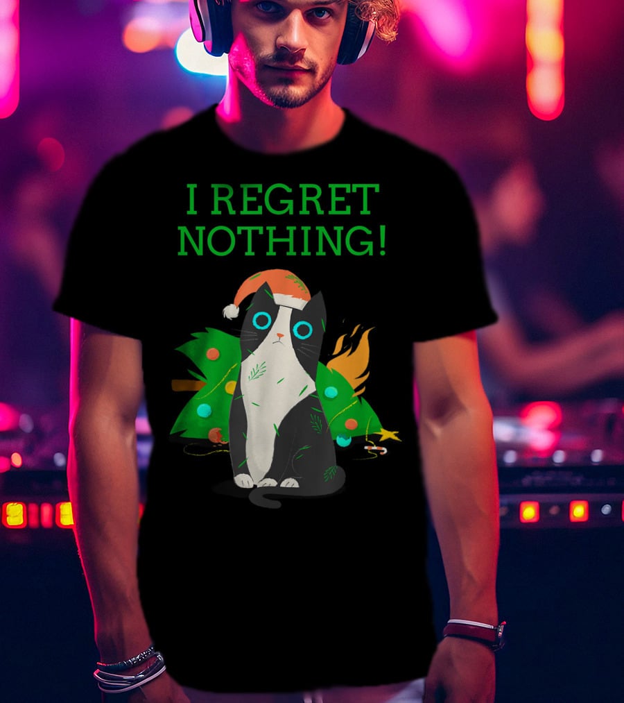 I Regret Nothing Funny Cat With Santa Hat And Christmas Tree T-Shirt