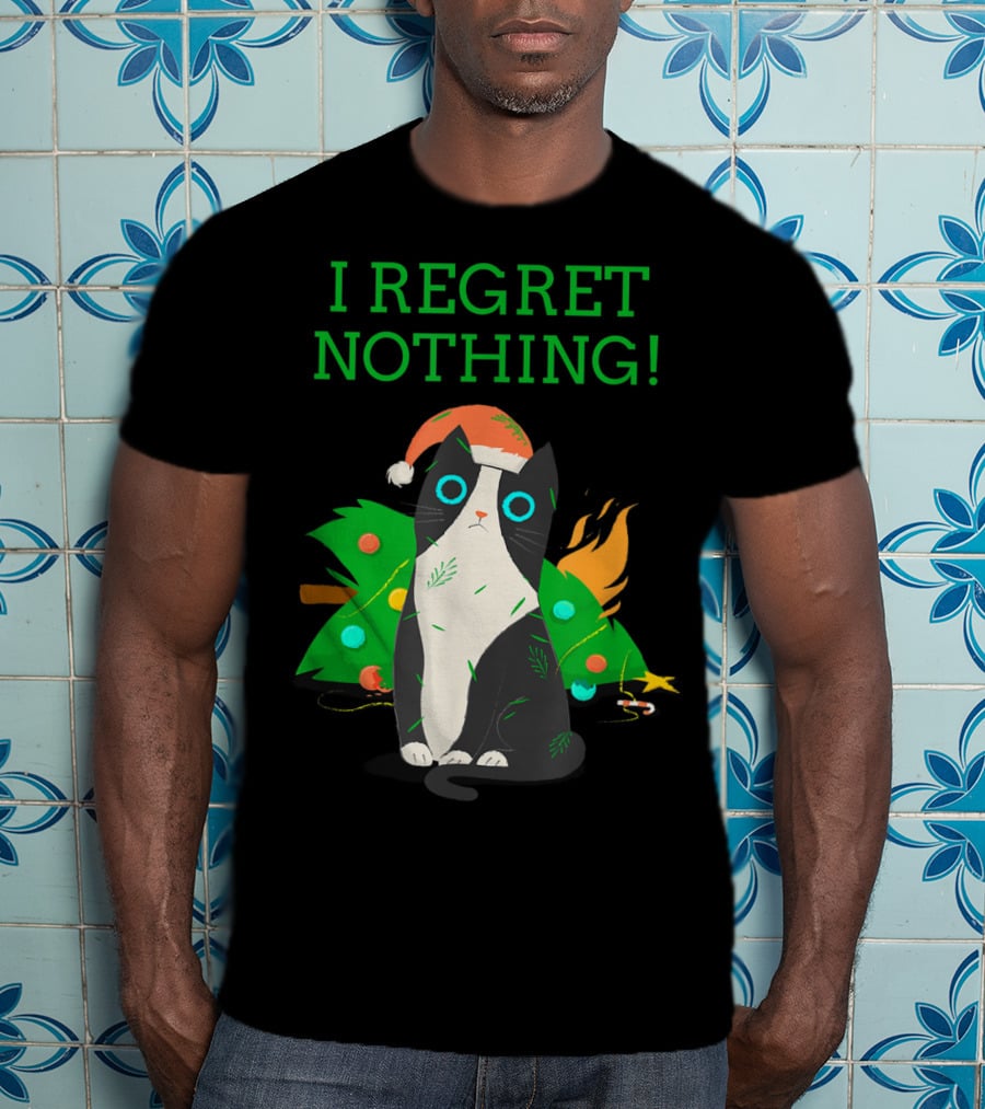 I Regret Nothing Funny Cat With Santa Hat And Christmas Tree T-Shirt
