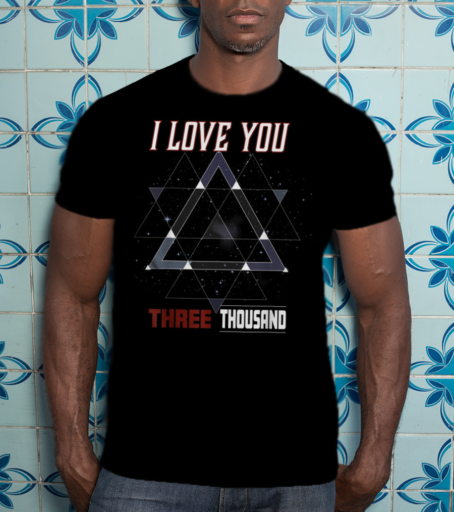 I Love You Three Thousand Galaxy Triangle T-Shirt
