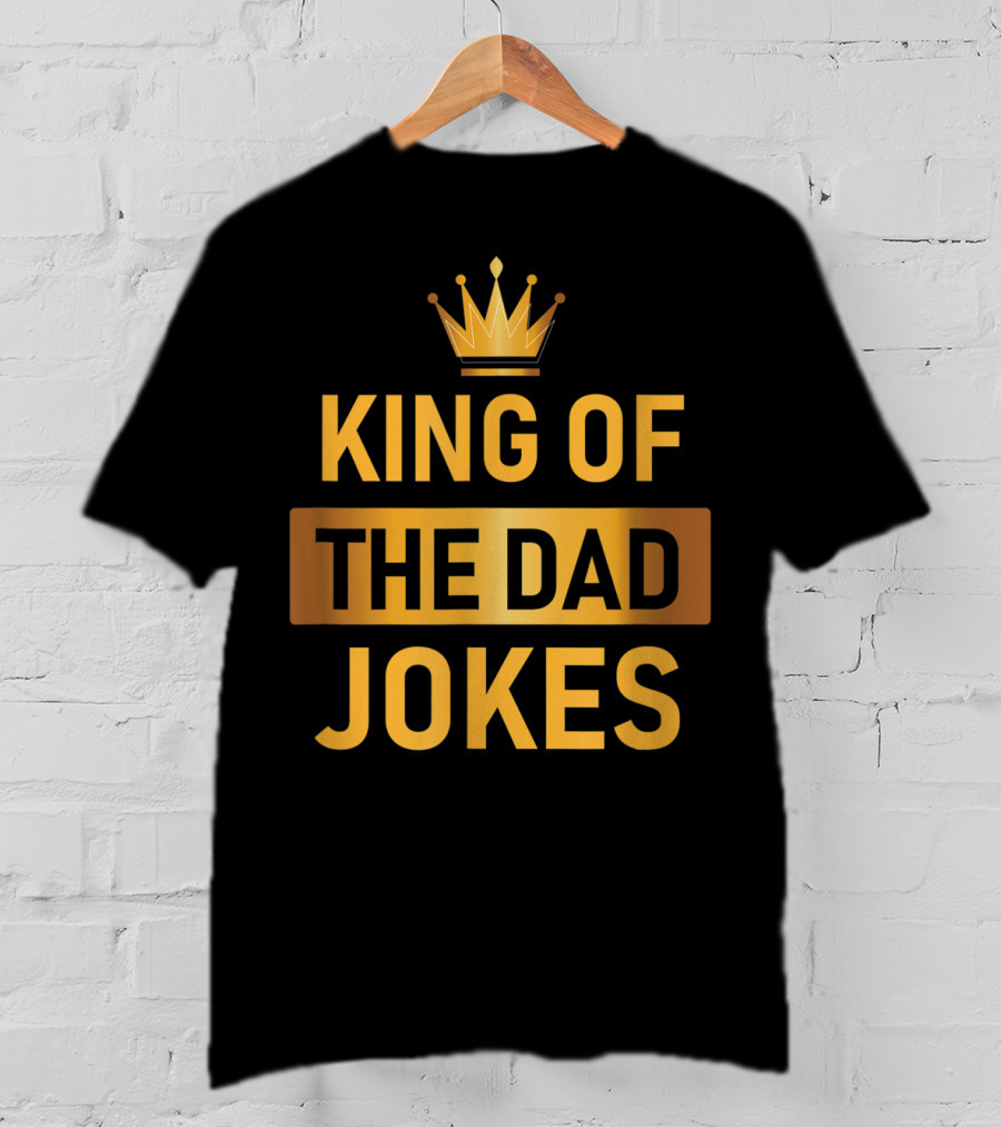 King Of The Dad Jokes Crown T-Shirt