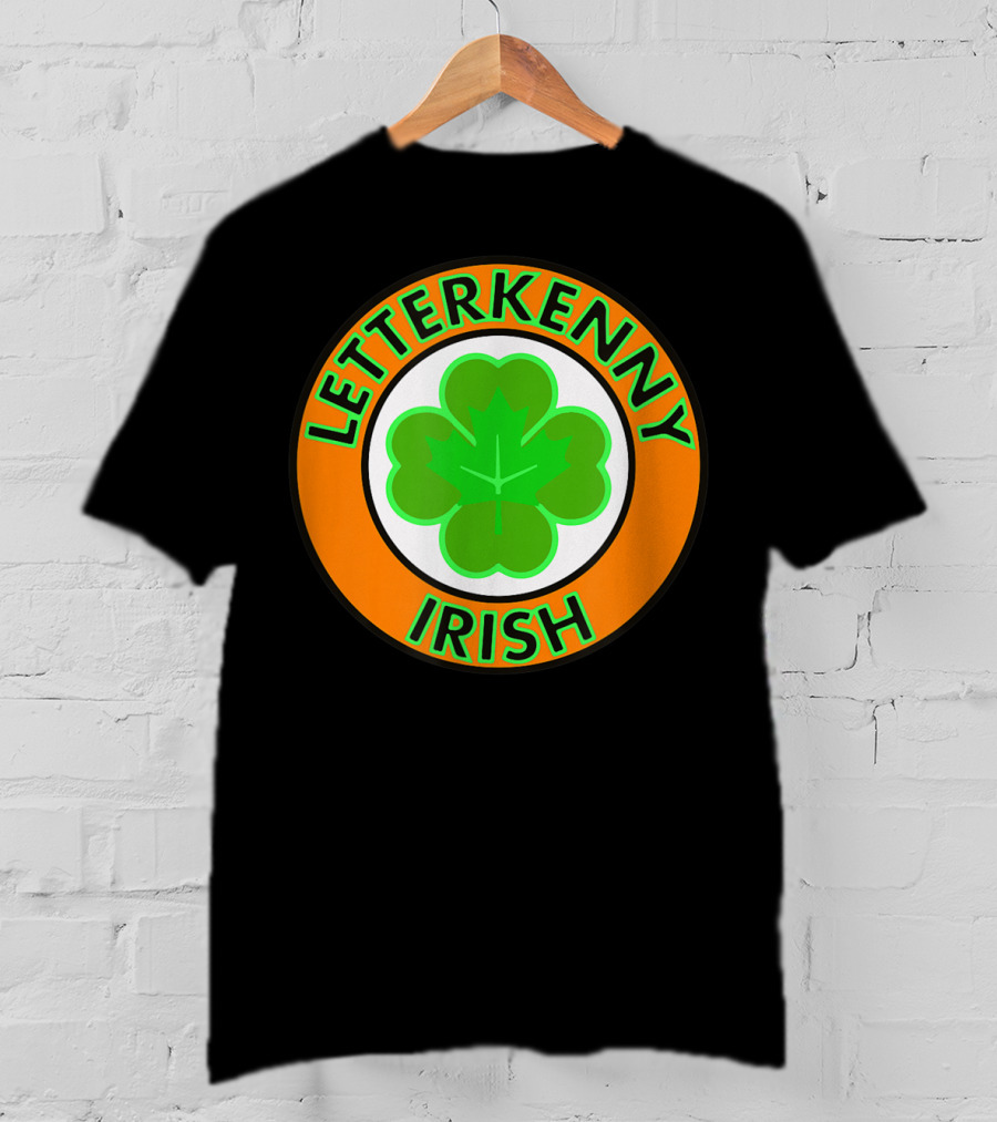 Letterkenny Irish Shamrock St Patrick Day Ireland T-Shirt