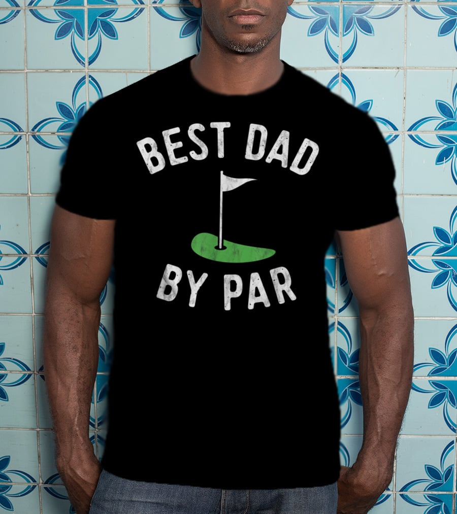 Best Dad By Par Funny Golf Mens T-Shirt