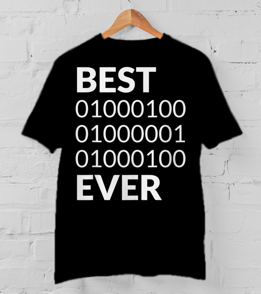 Mens Best Dad Ever Binary Code 01000100 01000001 01000100 T-Shirt