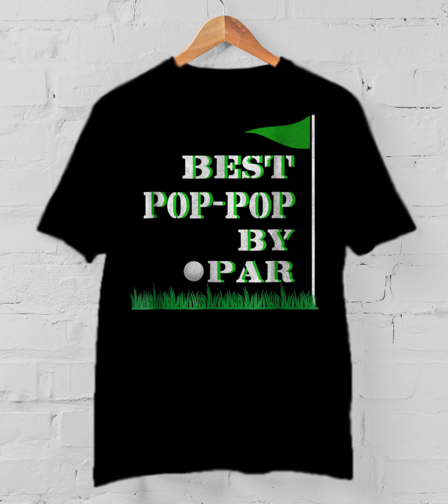 Best Pop-Pop By Par Golf Father's Day Mens T-Shirt
