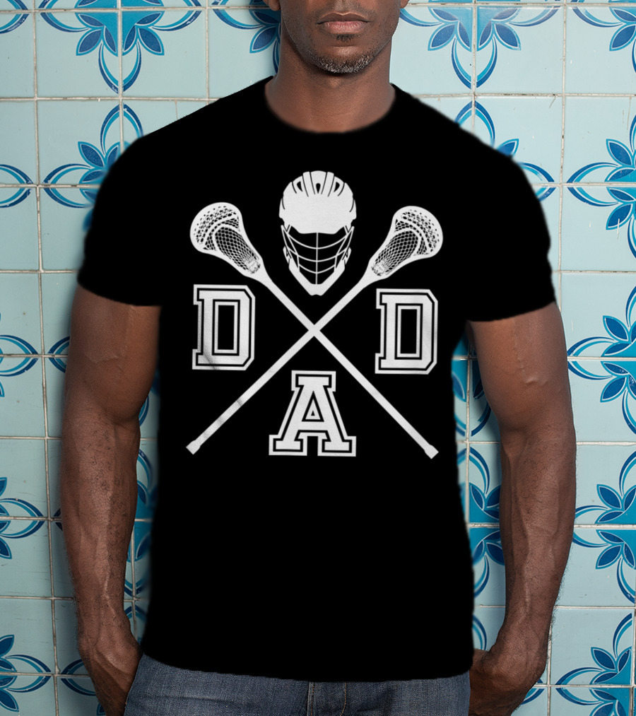 Lacrosse DAD Father's Day LAX Helmet And Sticks T-Shirt