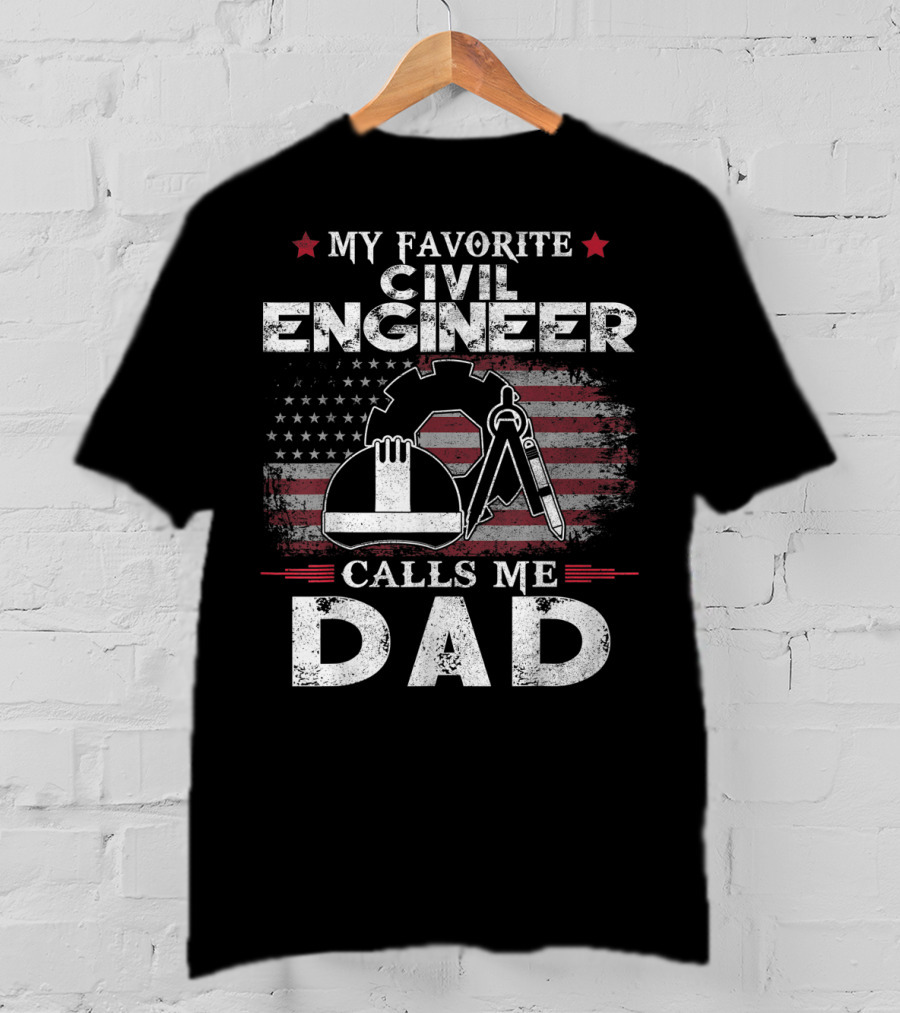 My Favorite Civil Engineer Calls Me Dad American Flag Gear Wrench Helmet T-Shirt