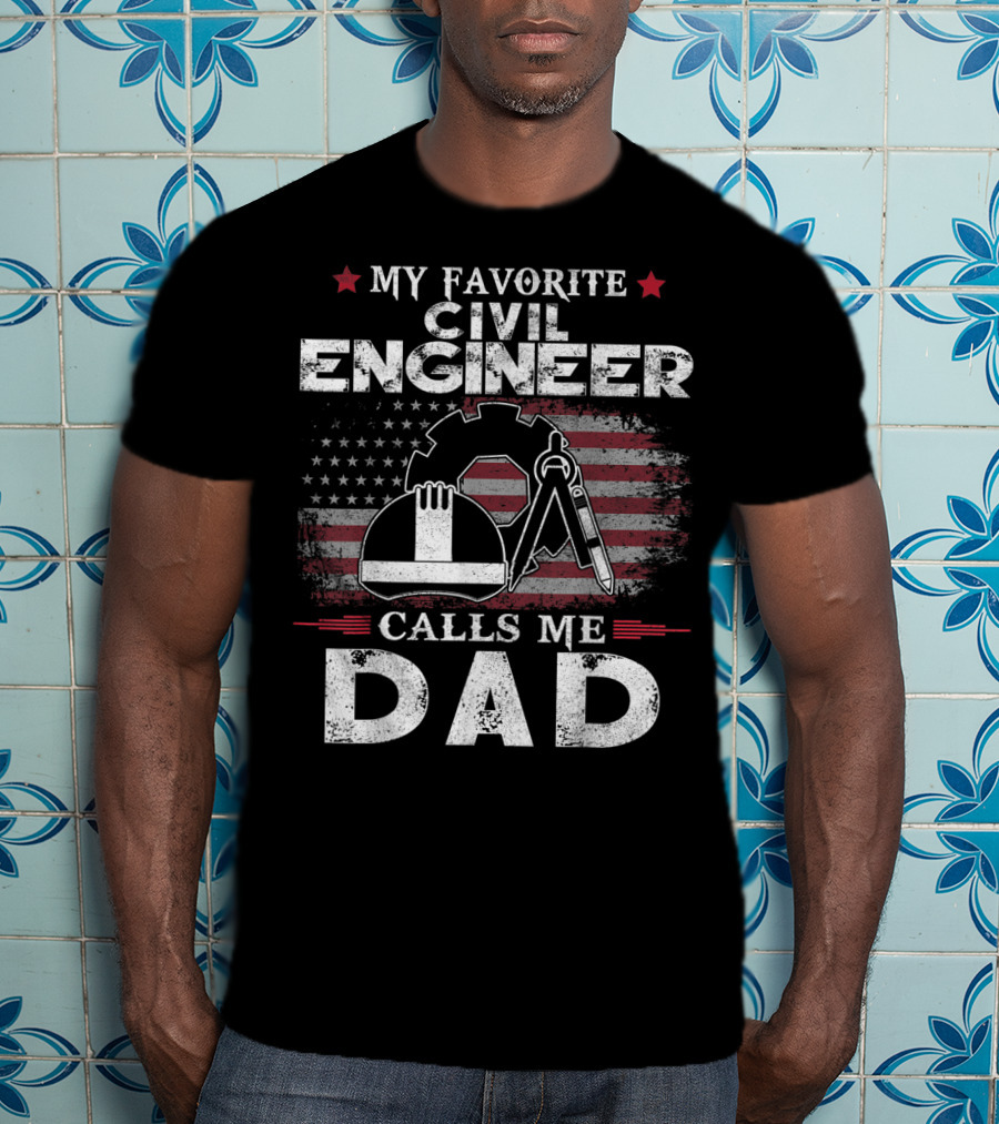 My Favorite Civil Engineer Calls Me Dad American Flag Gear Wrench Helmet T-Shirt