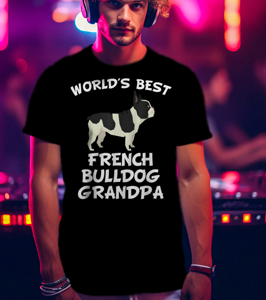 World's Best French Bulldog Grandpa T-Shirt