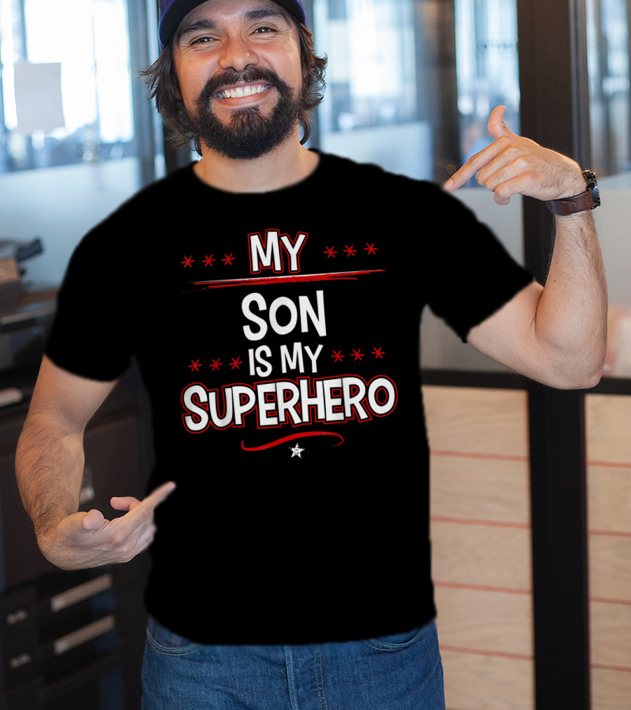 My Son Is My Superhero With Stars And Red Accents T-Shirt