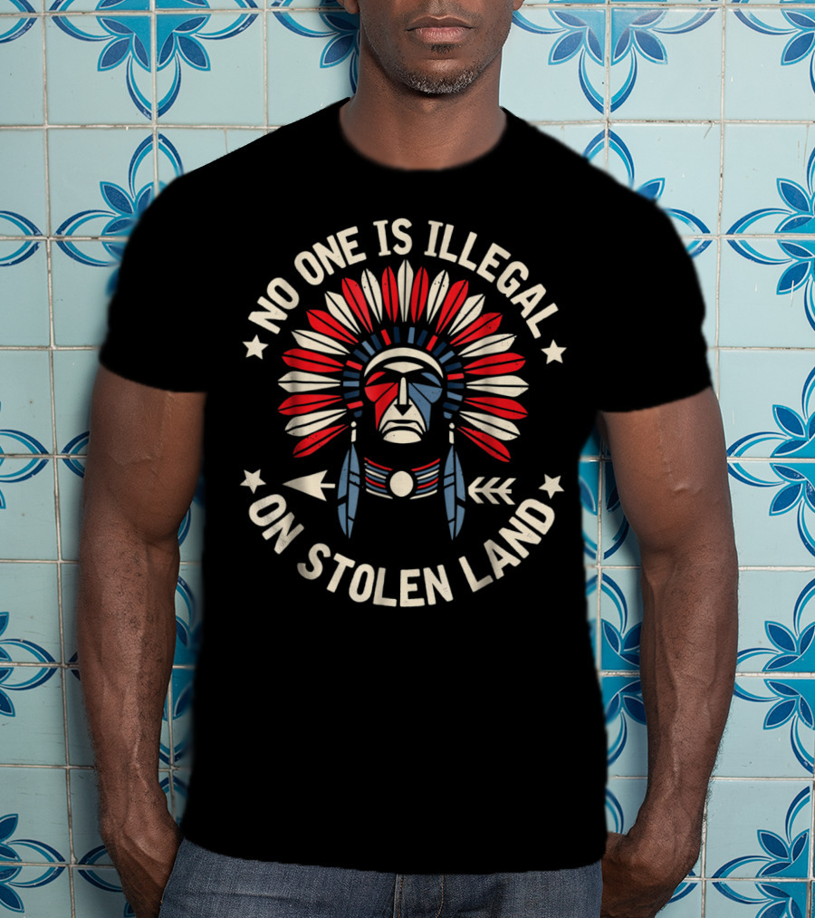 No One Is Illegal On Stolen Land Indigenous Feathered Headdress T-Shirt