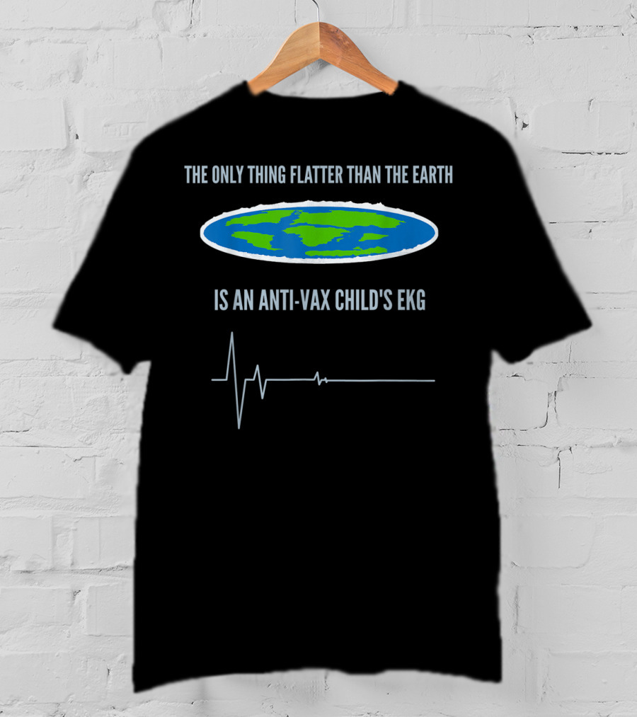 The Only Thing Flatter Than The Earth Is An Anti-Vax Child's EKG T-Shirt