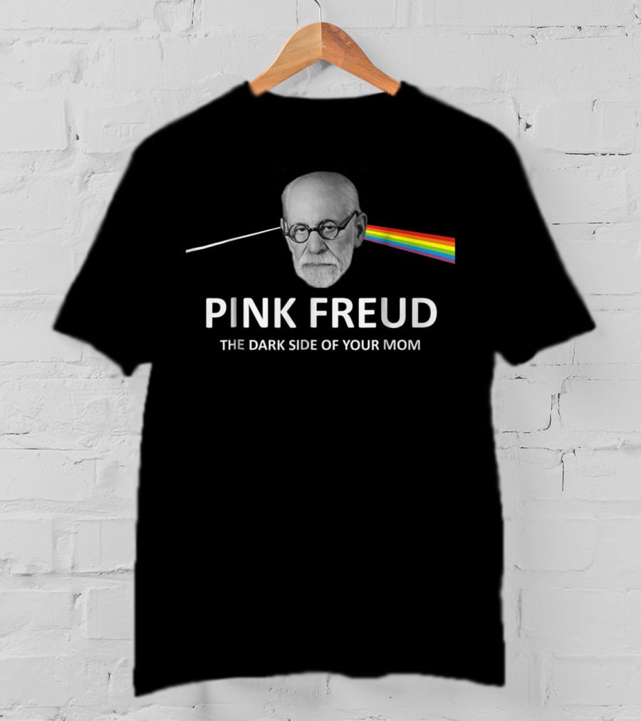 Pink Freud The Dark Side Of Your Mom T-Shirt