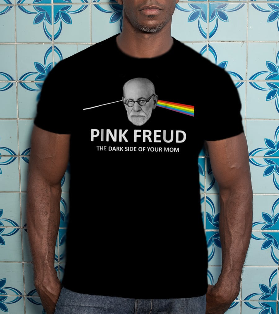 Pink Freud The Dark Side Of Your Mom T-Shirt