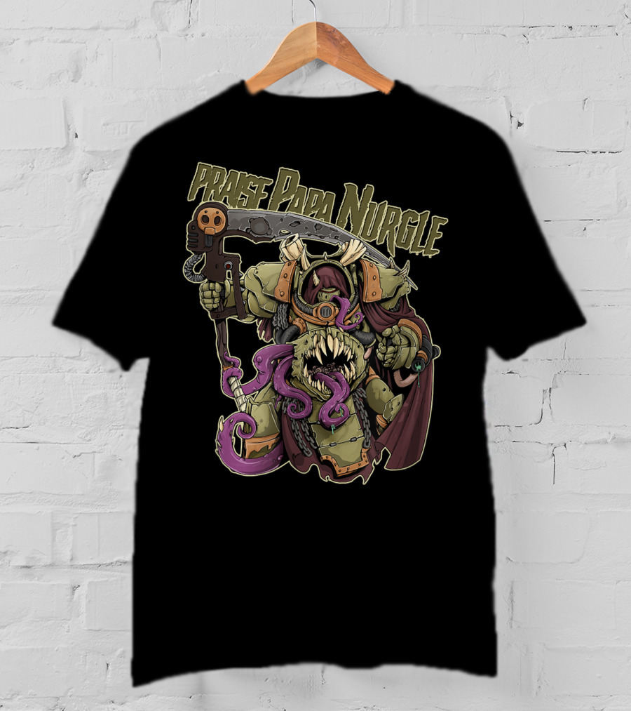 Praise Papa Nurgle Death Guard T-Shirt