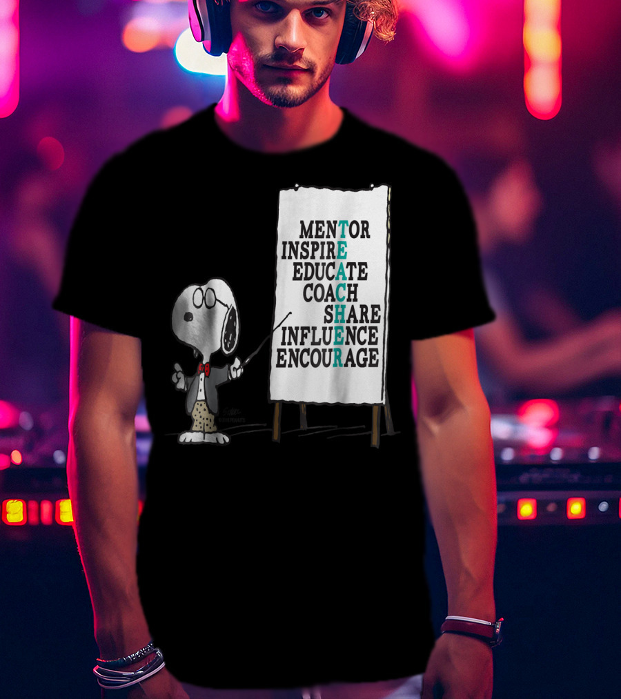 Peanuts Snoopy Teacher Mentor Inspire Educate Coach Share Influence Encourage T-Shirt