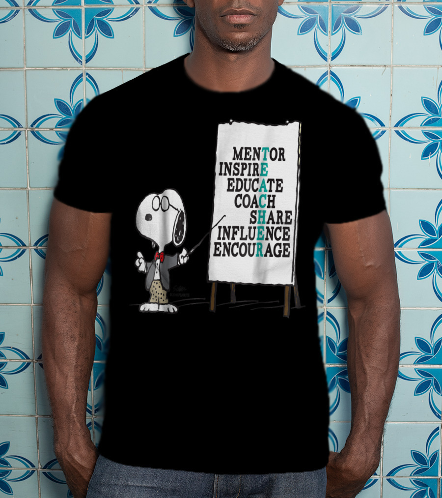 Peanuts Snoopy Teacher Mentor Inspire Educate Coach Share Influence Encourage T-Shirt