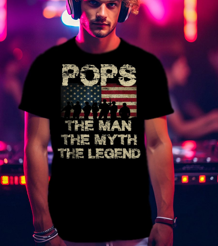 Pops The Man The Myth The Legend Dad American Flag T-Shirt