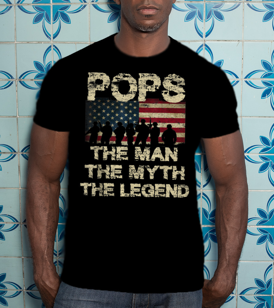 Pops The Man The Myth The Legend Dad American Flag T-Shirt