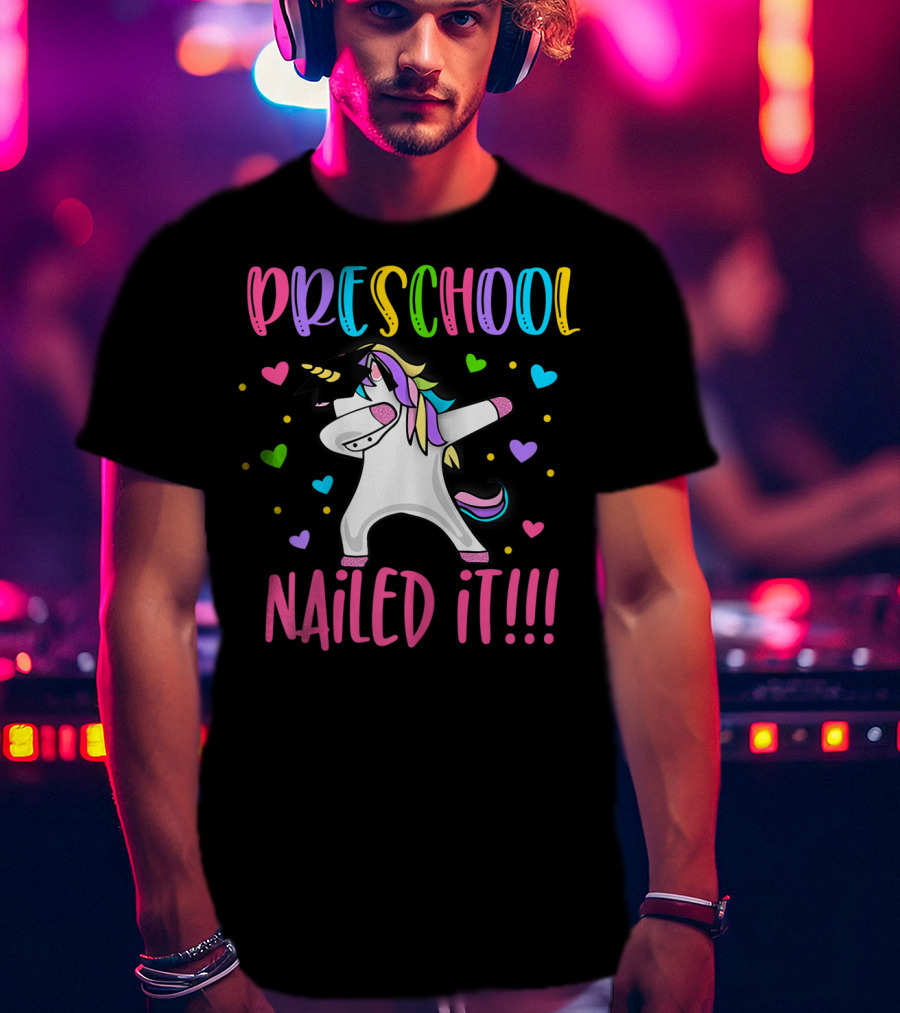 Preschool Nailed It Dabbing Unicorn T-Shirt