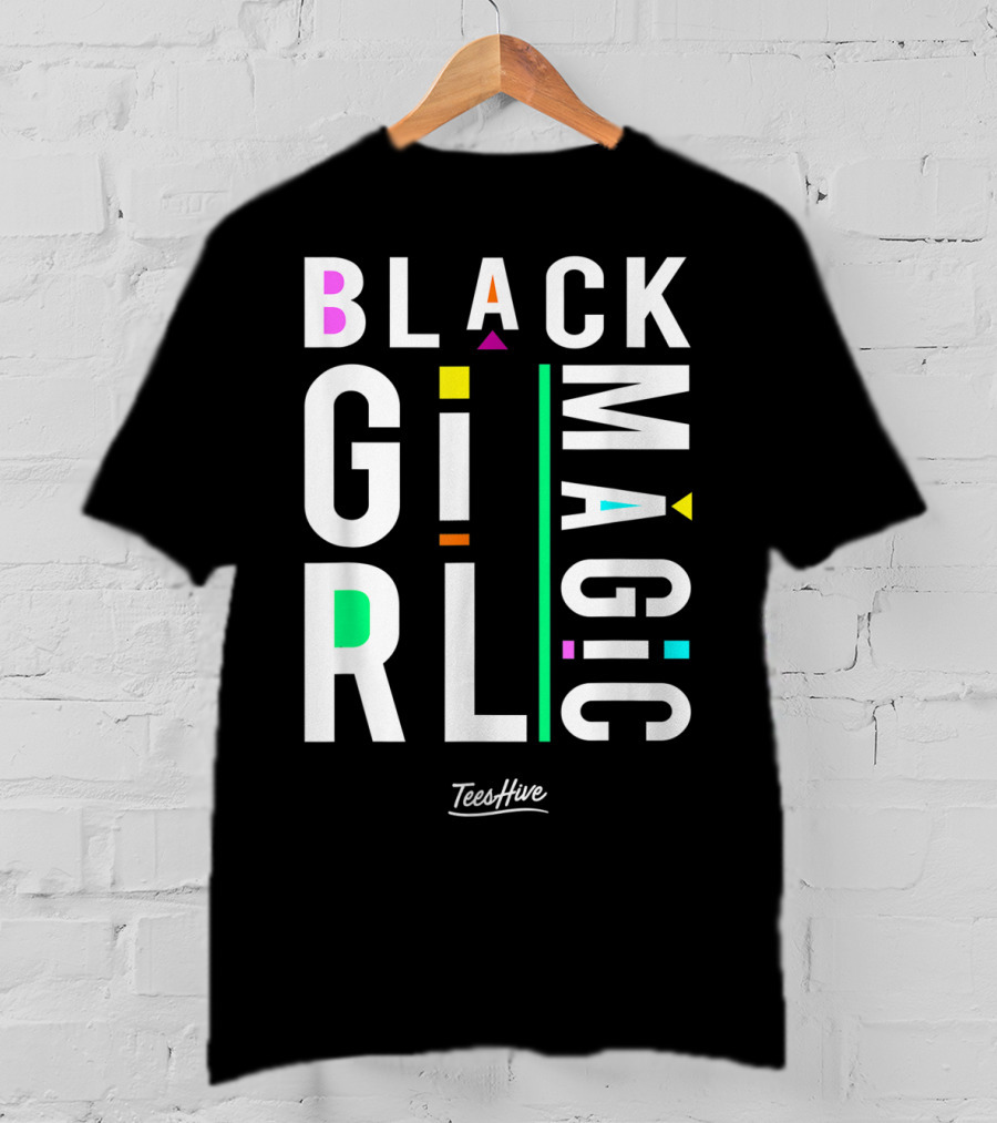 Proud Black Girl Magic By TeesHive T-Shirt