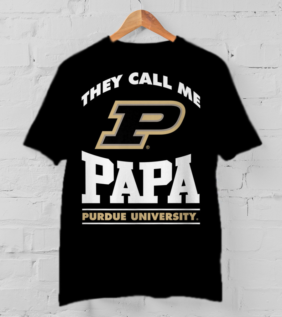 Purdue Boilermakers They Call Me Papa Purdue University T-Shirt
