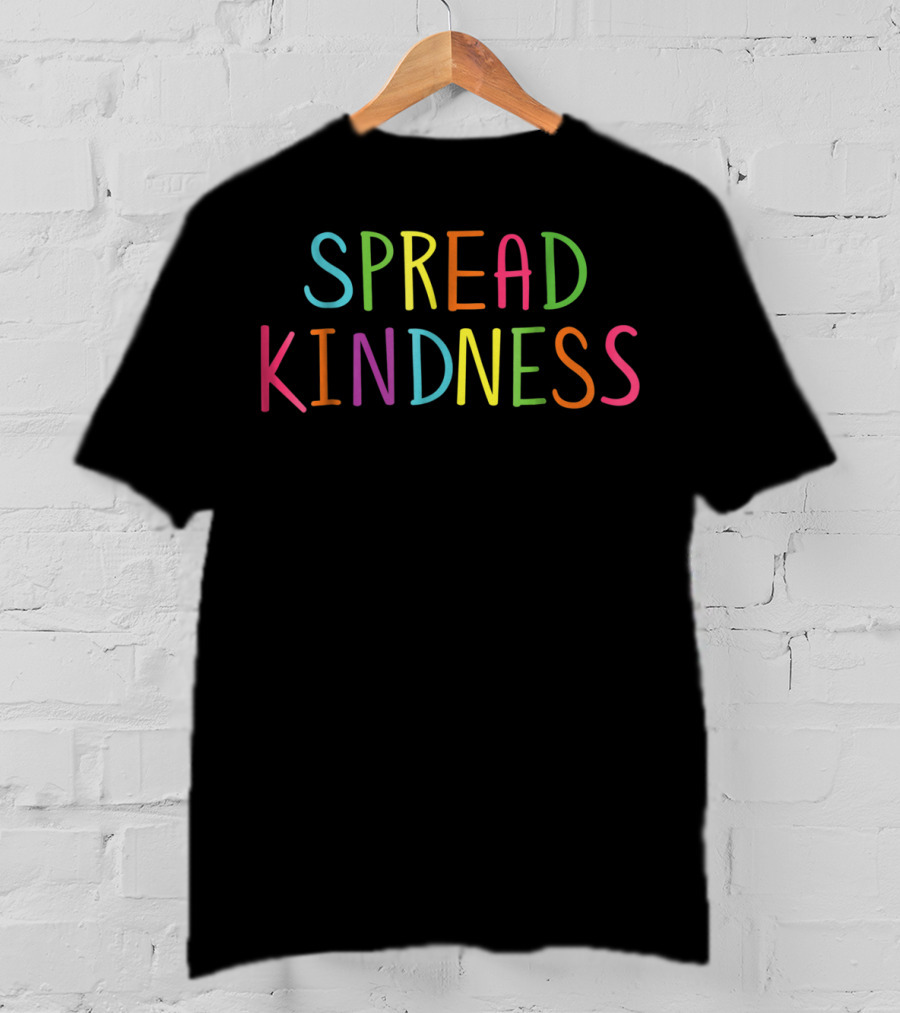 Spread Kindness Love Anti Bullying T-Shirt