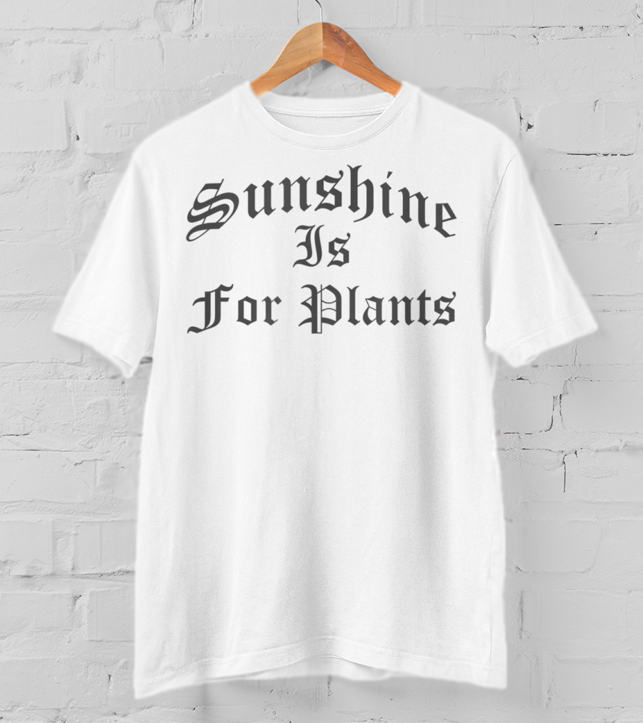Sunshine Is For Plants Gothic Nu Goth Emo Aesthetic T-Shirt