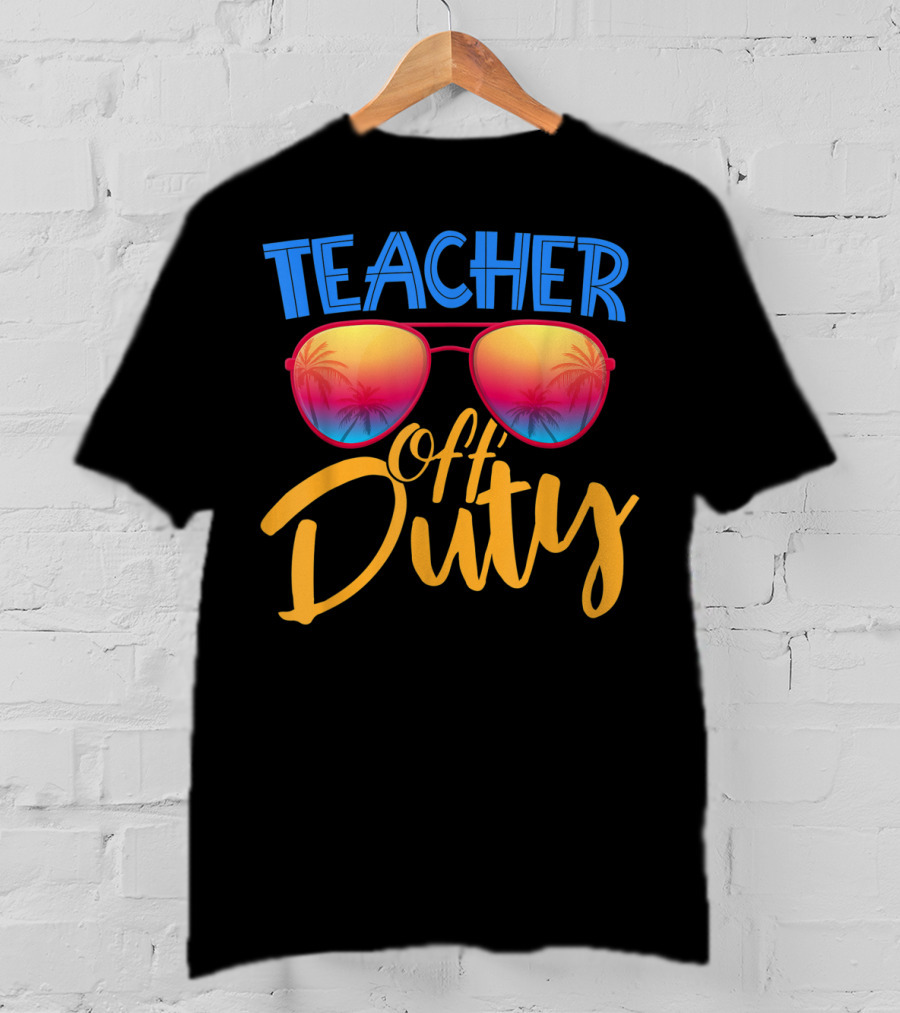 Teacher Off Duty Summer Vacation Sunglasses Tropical Vibe T-Shirt