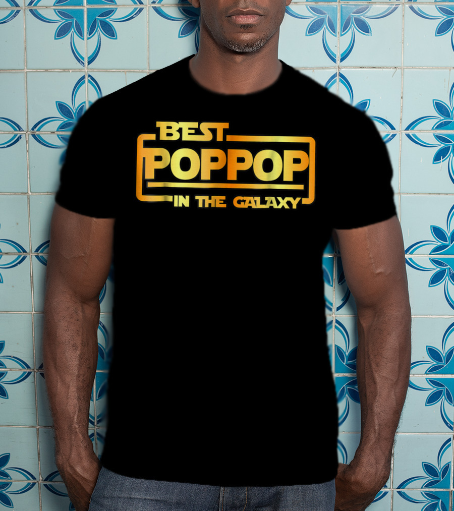 Best Poppop In The Galaxy T-Shirt