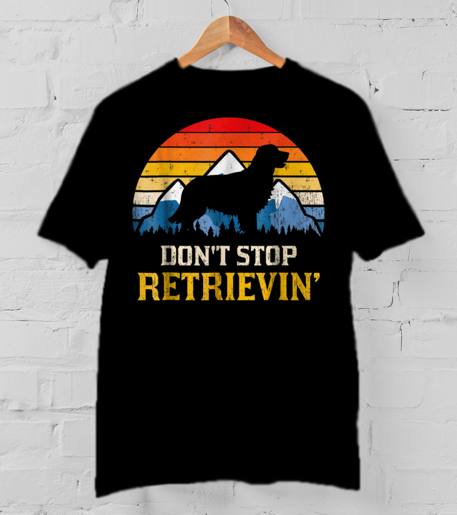 Vintage Don't Stop Retrievin' Golden Retriever Mountain T-Shirt