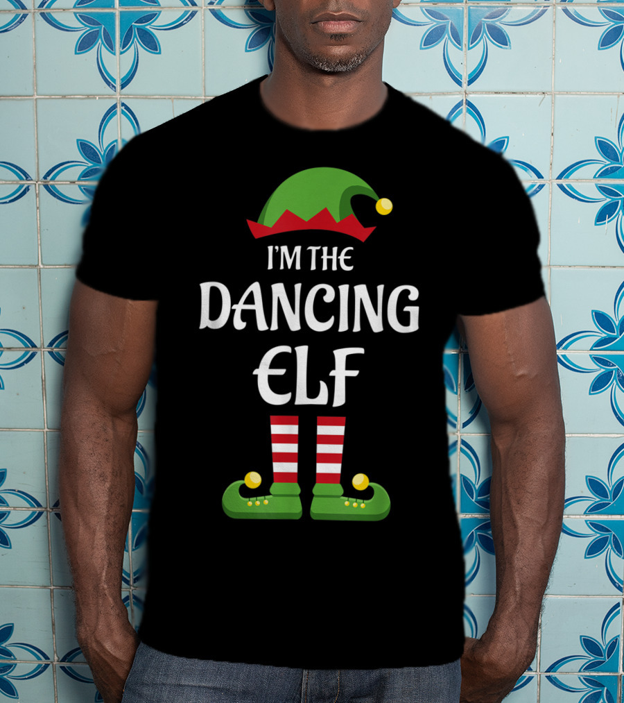 I'm The Dancing Elf - Green Hat Striped Socks Holiday Fun T-Shirt