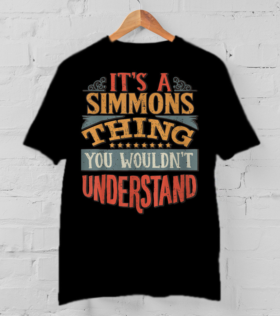 It's A Simmons Thing You Wouldn't Understand Stars Swirls T-Shirt