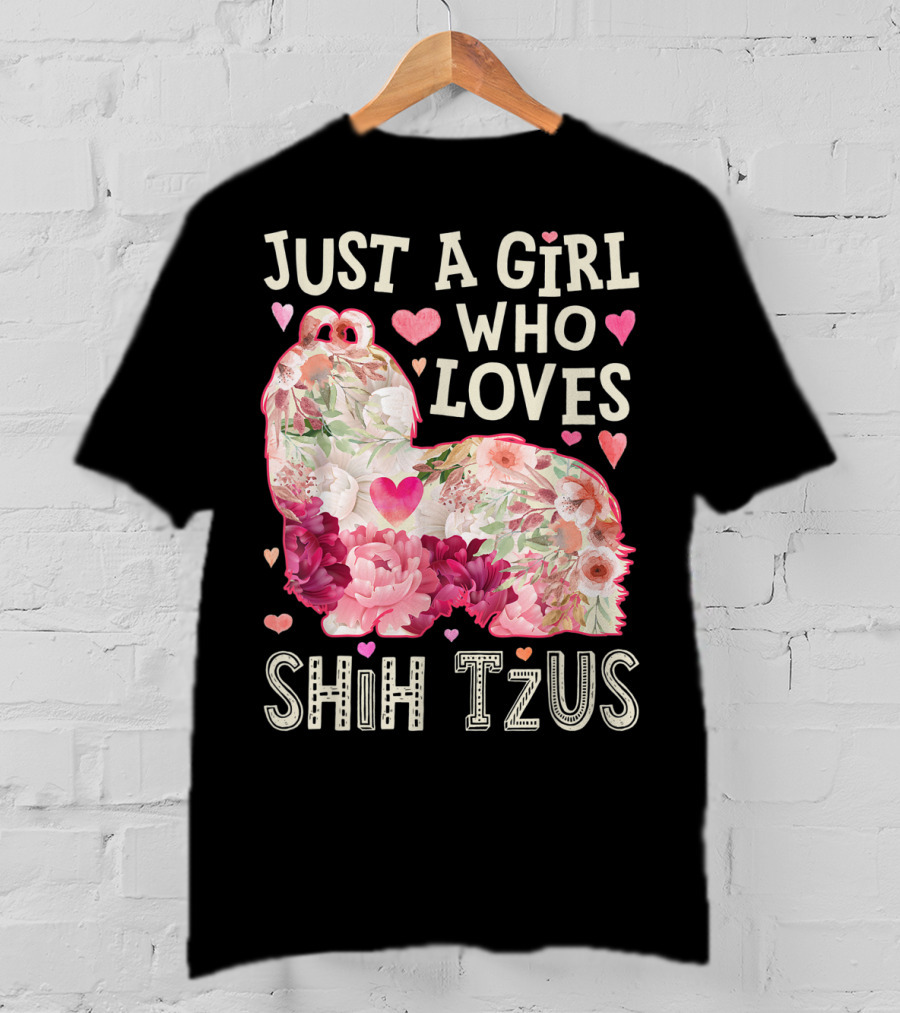 Just A Girl Who Loves Shih Tzus Floral Heart T-Shirt