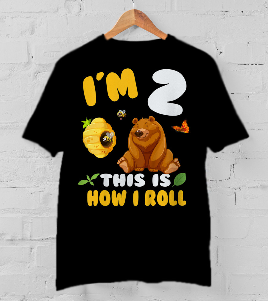 I'm 2 This Is How I Roll Bear Beehive Butterfly T-Shirt
