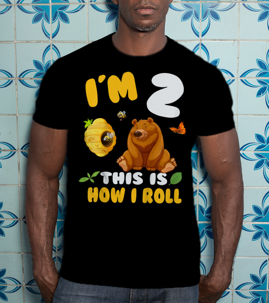 I'm 2 This Is How I Roll Bear Beehive Butterfly T-Shirt