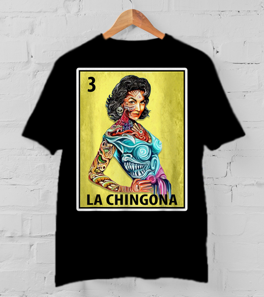 La Chingona Loteria Card 3 Tattoo Art La Dama T-Shirt