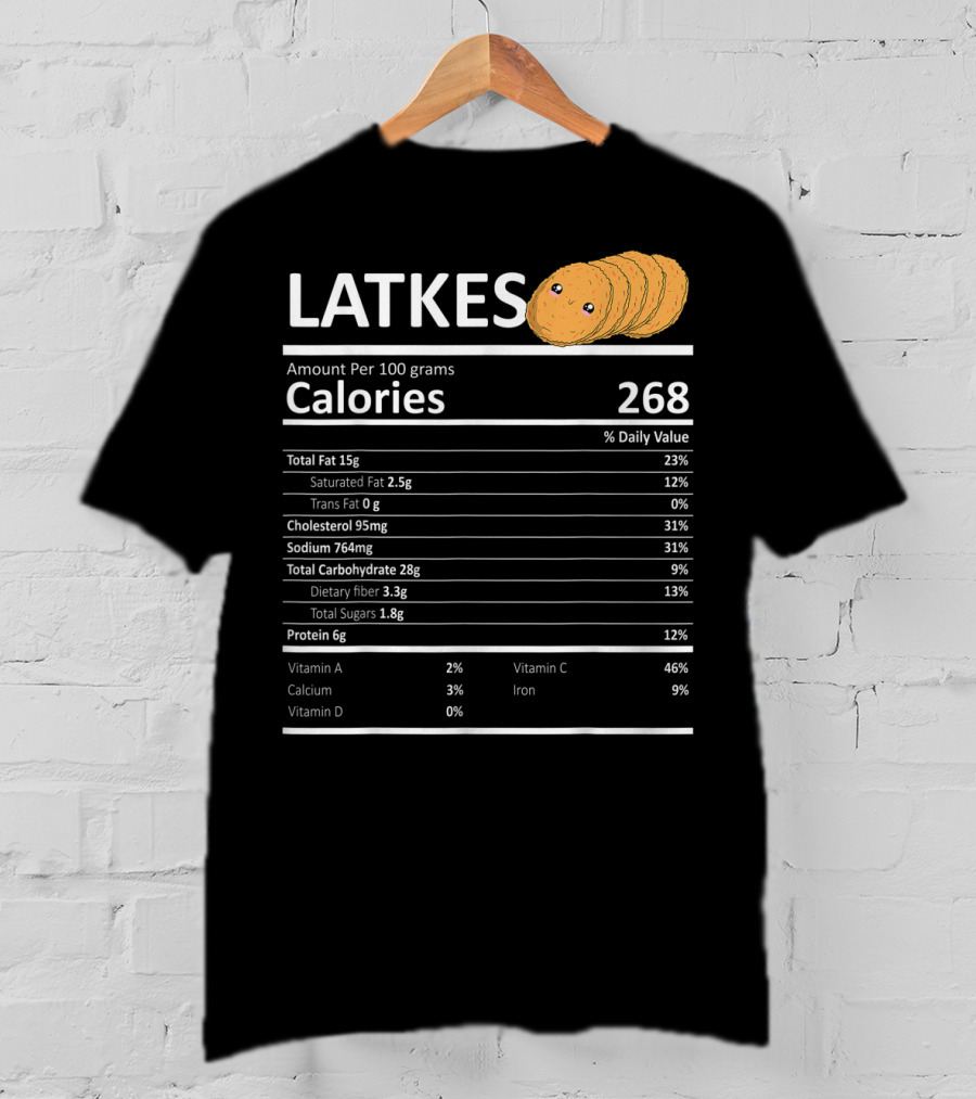 Latkes Nutritional Facts Calories Hanukkah Holiday Humor T-Shirt