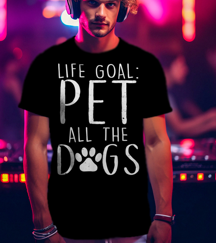 Life Goal Pet All The Dogs Paw Prints T-Shirt