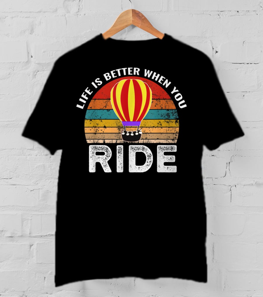 Life Is Better When You Ride Retro Hot Air Balloon Stripes T-Shirt