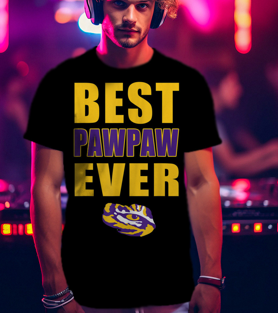 Best Pawpaw Ever LSU Tigers Fan T-Shirt