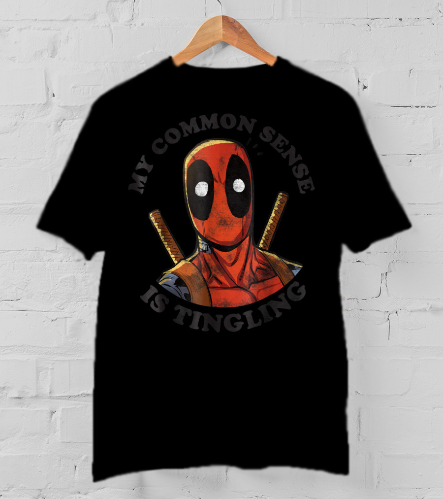 Marvel Deadpool My Common Sense Is Tingling T-Shirt