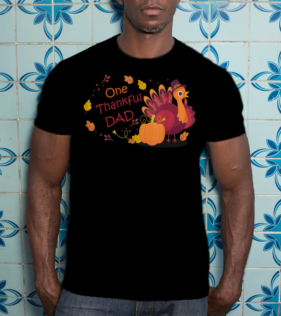 One Thankful Dad Turkey With Pumpkin And Autumn Leaves T-Shirt